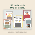 Attach gift cards or cash to the pages with a loop of tape or a glue dot